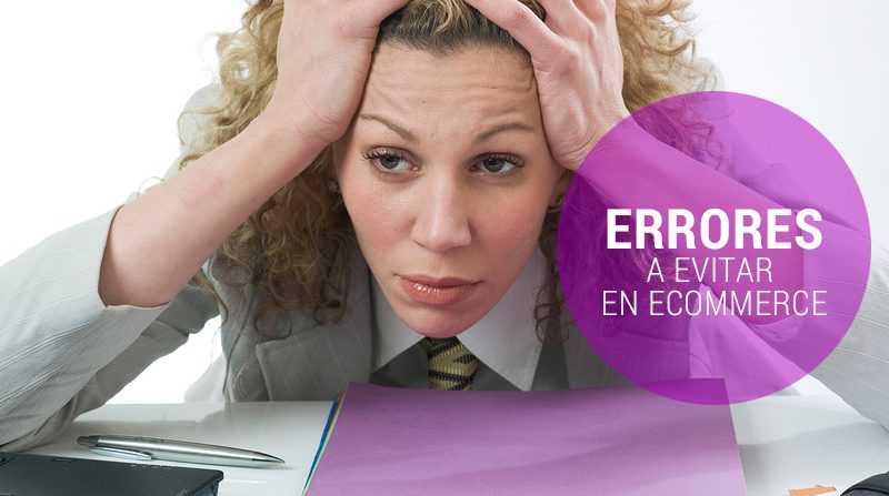 Errores críticos en una gestión ecommerce